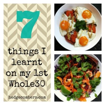 7 thing I learnt on my 1st whole30