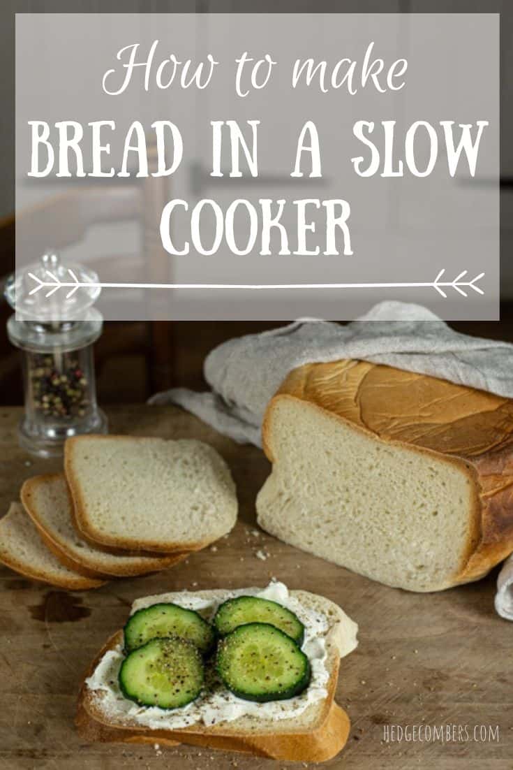 Words 'How to make bread in a slow cooker' with photo of sliced bread and piece of bread with cream cheese and cucumber